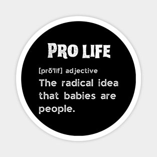 Pro life definition Magnet